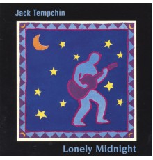 Jack Tempchin - Lonely Midnight