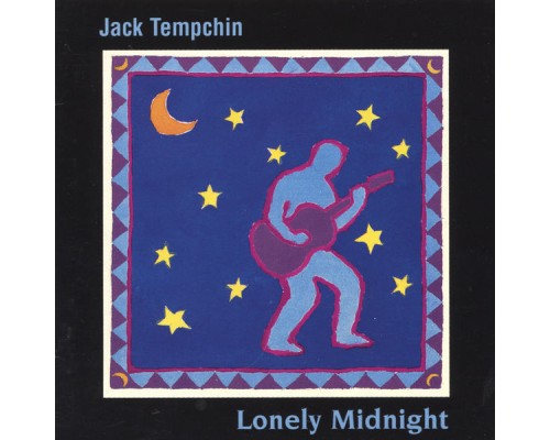 Jack Tempchin - Lonely Midnight