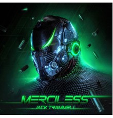 Jack Trammell - Merciless