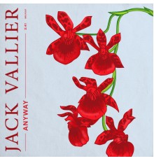 Jack Vallier - Anyway