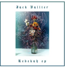 Jack Vallier - Rebekah - EP