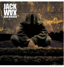 Jack Wax - Acid Rocker