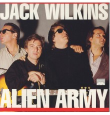 Jack Wilkins - Alien Army