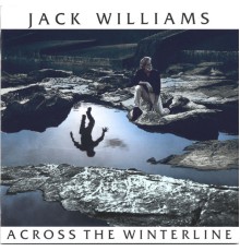 Jack Williams - Across the Winterline