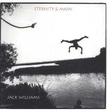 Jack Williams - Eternity & Main