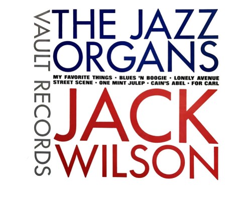 Jack Wilson - The Jazz Organs