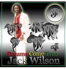 Jack Wilson - Dreams Come True