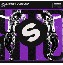 Jack Wins x Oomloud - XTC