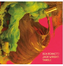 Jack Wright & Ben Bennett - Tangle