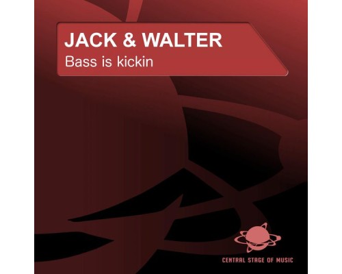 Jack & Walter - Bass Is Kickin