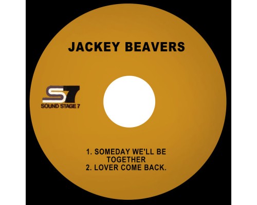 Jackey Beavers - Someday We'll Be Together / Lover Come Back