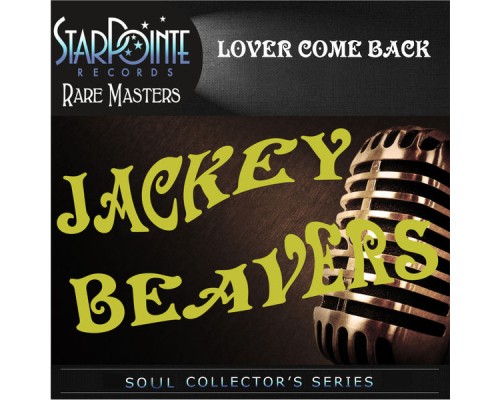 Jackey Beavers - Lover Come Back