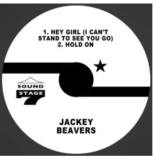 Jackey Beavers - Hey Girl (I Can't Stand to See You Go) / Hold On