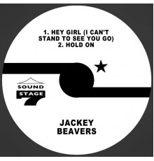 Jackey Beavers - Hey Girl (I Can't Stand to See You Go) / Hold On