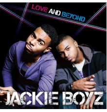 Jackie Boyz - Love and Beyond