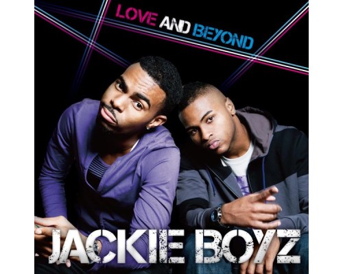 Jackie Boyz - Love and Beyond