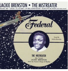 Jackie Brenston - The Mistreater