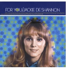 Jackie DeShannon - For You