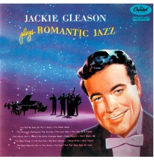 Jackie Gleason - Plays Romantic Jazz