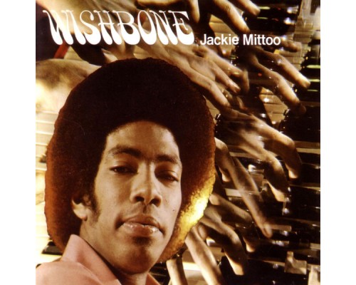 Jackie Mittoo - Wishbone