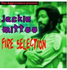 Jackie Mittoo - Fire Selection