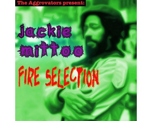 Jackie Mittoo - Fire Selection