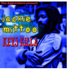 Jackie Mittoo - Keys Killa