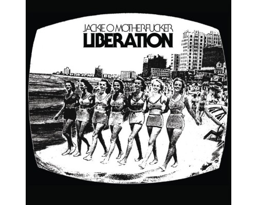 Jackie O Motherfucker - Liberation (Reissue)