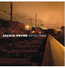 Jackie Payne - Go Go Train