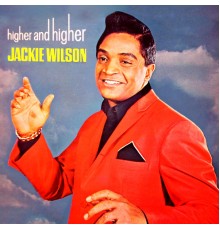 Jackie Wilson - Higher & Higher