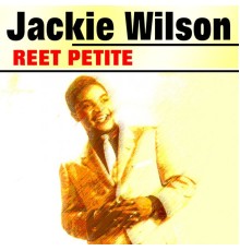 Jackie Wilson - Reet Petite