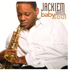 Jackiem Joyner - Babysoul