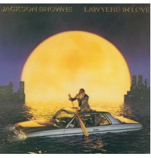 Jackson Browne - Lawyers in Love