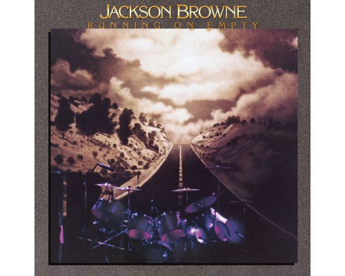 Jackson Browne - Running on Empty