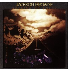 Jackson Browne - Running On Empty