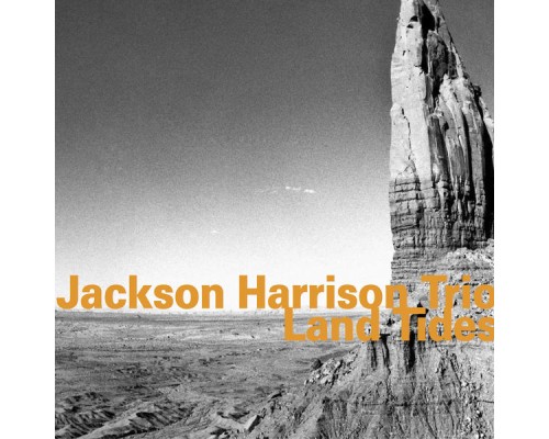 Jackson Harrison Trio - Land Tides