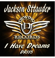 Jackson Sttauder - I Have Dreams