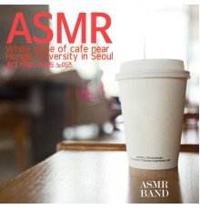 Jacob - ASMR, White Noise of Cafe Hongik University in Seoul