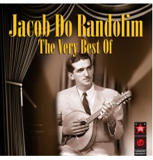 Jacob Do Bandolim - The Best Of