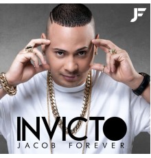 Jacob Forever - Invicto