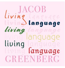 Jacob Greenberg - Living Language