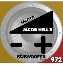 Jacob Hell's - Mutek