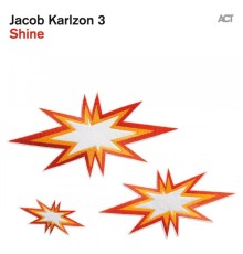 Jacob Karlzon 3 - Shine