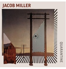 Jacob Miller - Quarantine