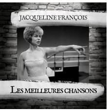 Jacqueline François - Les meilleures chansons