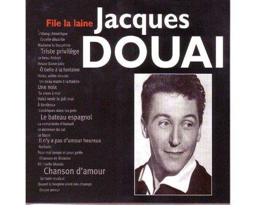 Jacques Douai - File la laine