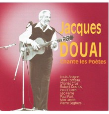 Jacques Douai - Chante les poetes