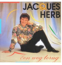 Jacques Herb - Een weg terug