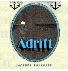 Jacques Loussier - Adrift