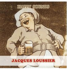 Jacques Loussier - Happy Sounds